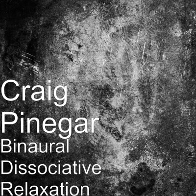 Binaural Dissociative Relaxation